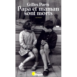 Papa et maman sont morts