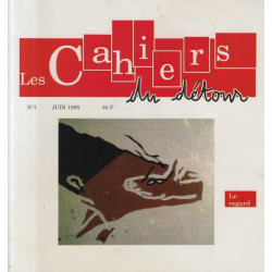 Les cahiers du detour numero 1 juin 1995 le regard