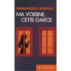 Ma voisine cette garce