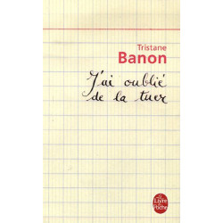 J'ai oublié de la tuer