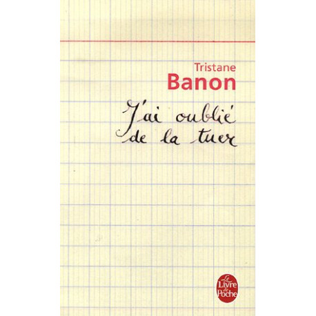 J'ai oublié de la tuer