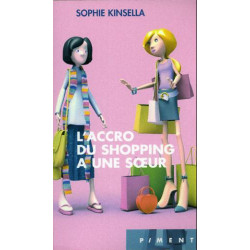 L'accro du shopping a une soeur (Piment)