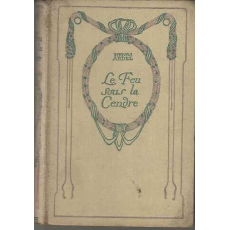 Le feu sous la cendre