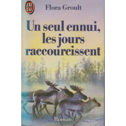 Un seul ennui les jours raccourcissent