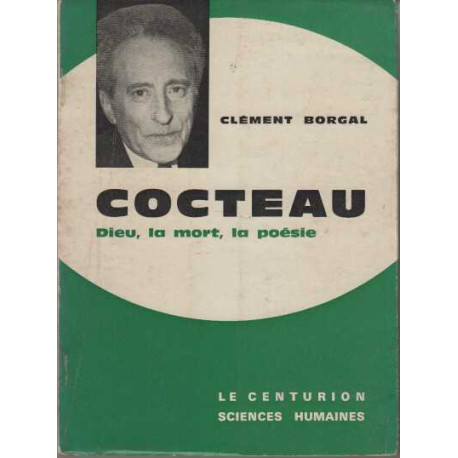 Cocteau - Dieu la mort la poésie