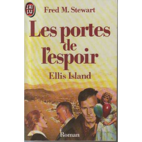 Les portes de l'espoir : ellis island