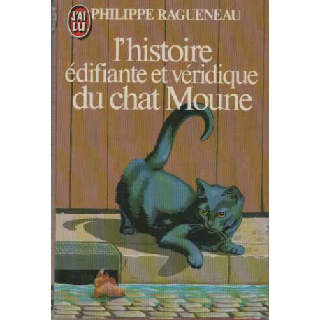 L'histoire édifiante et véridique du chat Moune