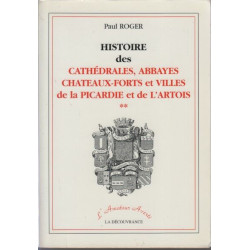 Histoire des cathedrales abbayes chateaux-forts et villes de la...