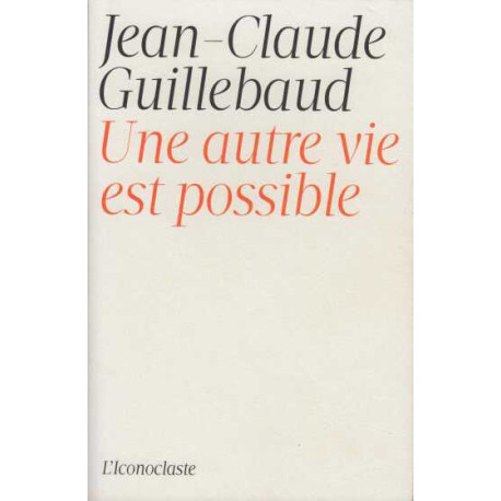Une autre vie est possible