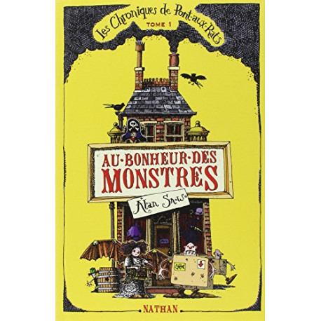 Les Chroniques de Pont-aux-Rats Tome 1 Au bonheur des monstres