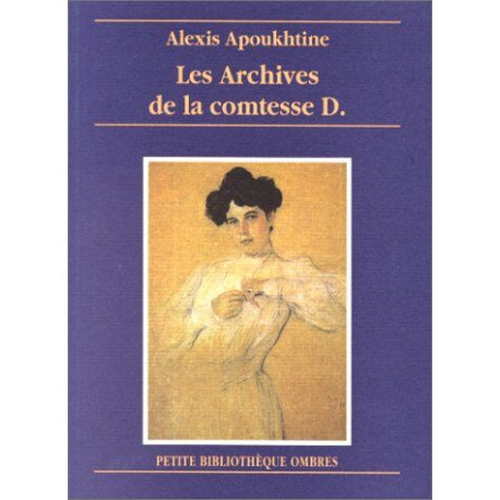 LES ARCHIVES DE LA COMTESSE D.: Roman épistolaire