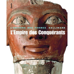 L'Empire des Conquérants: L'Égypte au Nouvel Empire (1560-1070...