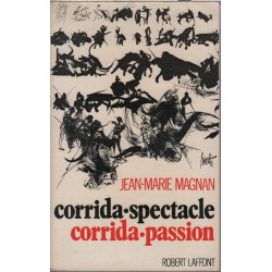 Corrida spectacle corrida passion