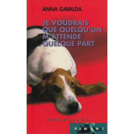 Je voudrais que quelqu'un m'attende quelque part