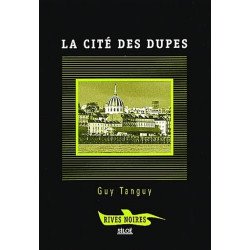 La cité des dupes