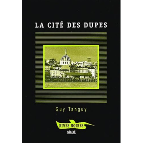 La cité des dupes