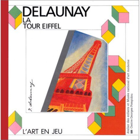 "La Tour Eiffel" Robert Delaunay