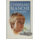 L'Hispano blanche
