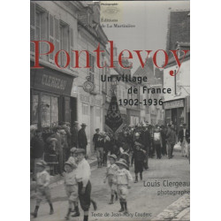 Pontlevoy: Un village de France 1902-1936