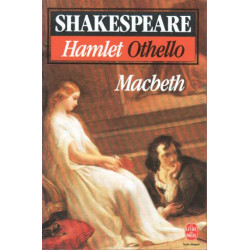 Hamlet , Othello , Macbeth