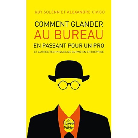 Comment glander au bureau en passant pour un pro