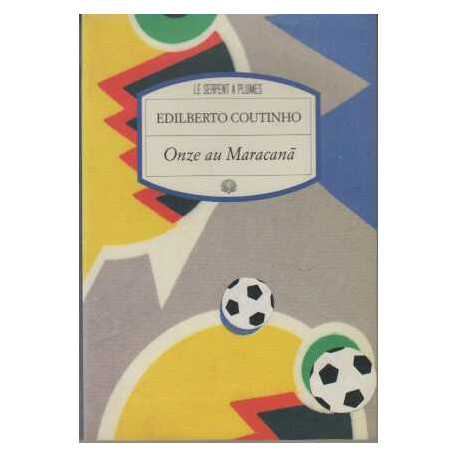 Onze au Maracanã : Onze histoires de football