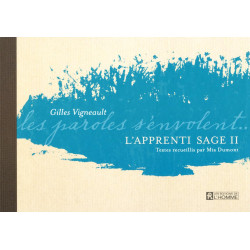 L'apprenti sage ii - les paroles s'envolent gilles vigneault: 02
