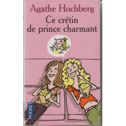 Ce crétin de prince charmant