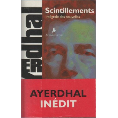 Scintillements: Intégrale des nouvelles