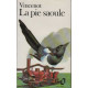 La Pie saoule