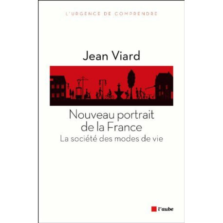 Nouveau portrait de la France : La société des modes de vie