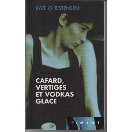 Cafard vertiges et vodkas glace