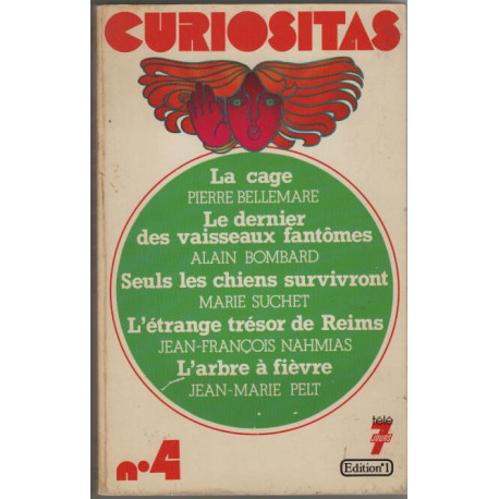 Curiositas N°4 Les histoires extraordinaires de la vie des hommes...