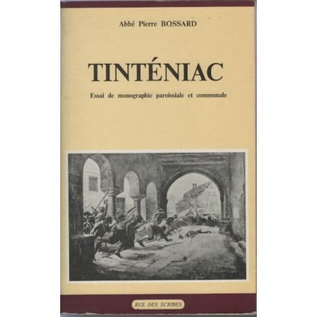 Tinténiac : Essai de monographie paroissiale et communale