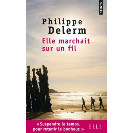 Elle marchait sur un fil