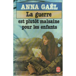 La guerre est plutôt malsaine pour les enfants