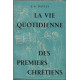 La vie quotidienne des premiers chretiens