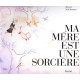 Ma mère est une sorcière