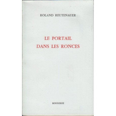 LE PORTAIL DES RONCES