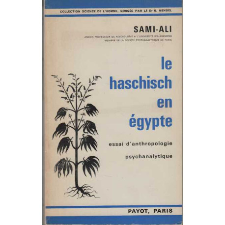 LE HASCHISCH EN EGYPTE essai d'anthropologie psychanalytique