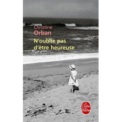 N'oublie pas d'être heureuse