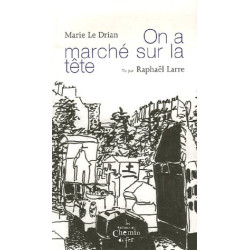 On a marché sur la tête