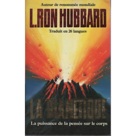 La Dianétique : La puissance de la pensée sur le corps