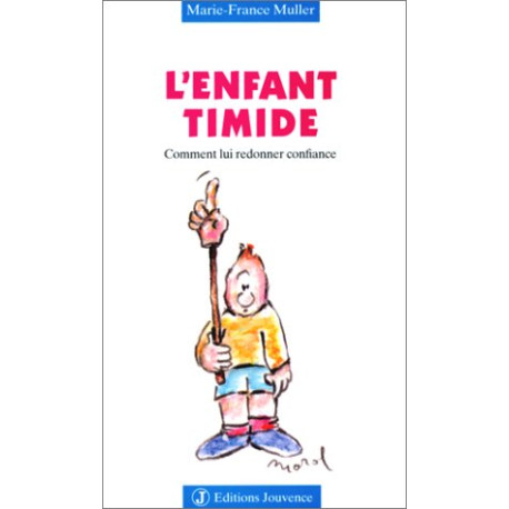L'Enfant timide : Comment lui redonner confiance