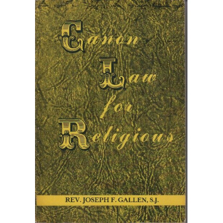 Canon Law for Religious : an explanation
