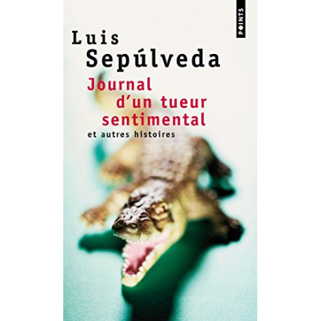 Journal d'un tueur sentimental et autres histoires