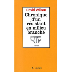 Chronique d'un résistant en milieu branché