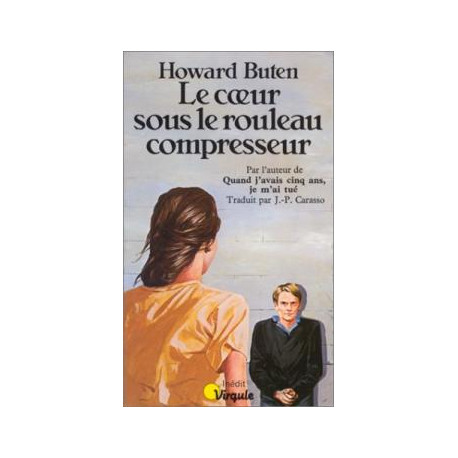 Le coeur sous le rouleau compresseur