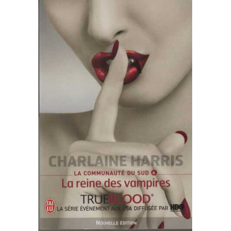 La communauté du Sud Tome 6 : La reine des vampires
