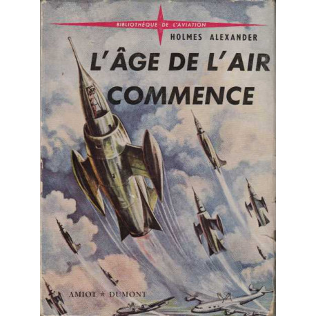 L'age de l'air commence